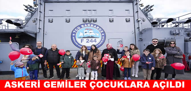 Askeri gemiler çocukların ziyaretine açıldı
