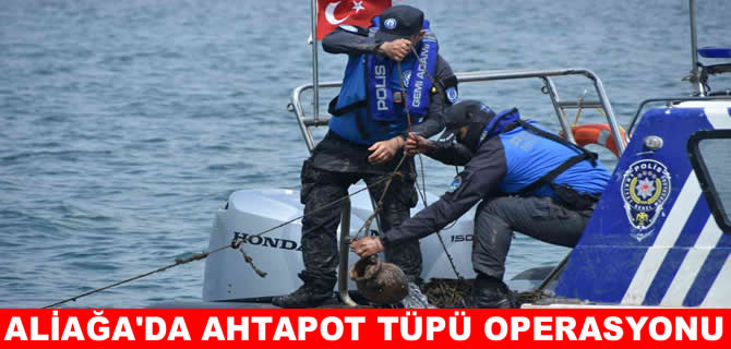 Aliağa'da ahtapot tuzakları imha edildi!