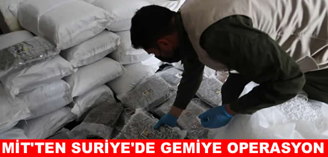 MİT’ten sınır ötesi operasyon: Zehir gemisi Lazkiye'de yakalandı