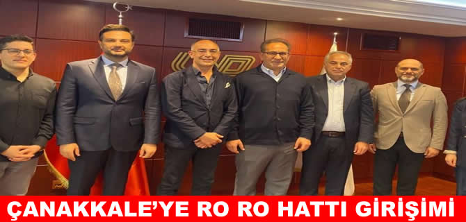 UND’dan Çanakkale’ye Ro-Ro hattı girişimi