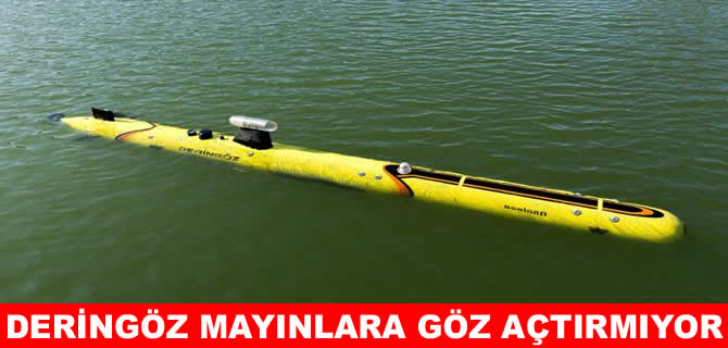 DERİNGÖZ Mavi Vatan’da mayınları tek tek tespit ediyor
