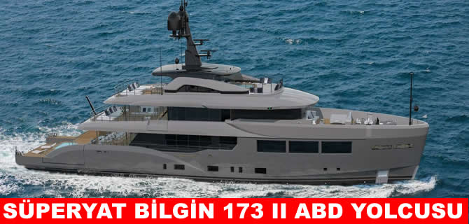 53 metrelik Bilgin 173 II süperyat NB90 satıldı