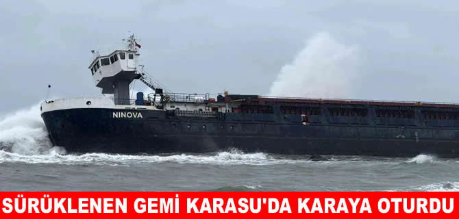 Karasu’da kuru yük gemisi karaya oturdu