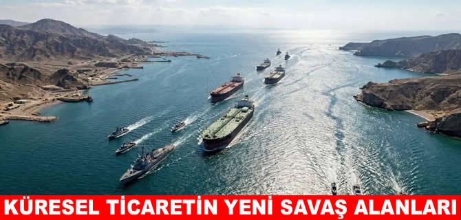 Küresel ticaretin yeni savaş alanı: Deniz yolları