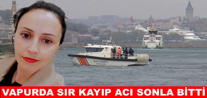 Vapura bindikten sonra kaybolan kadının cesedi bulundu