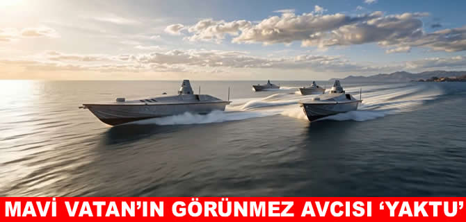 Mavi Vatan’ın görünmez avcısı KİDA "YAKTU" sahneye çıktı