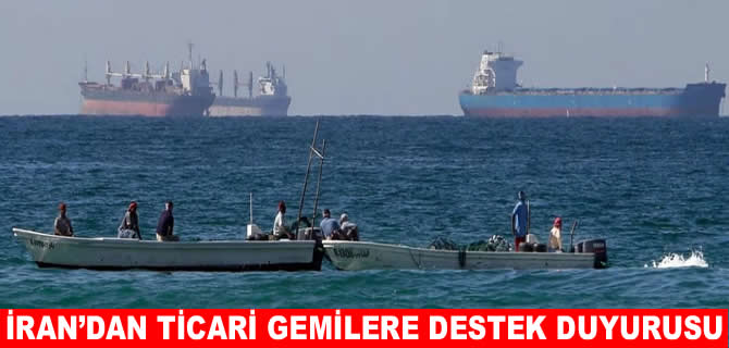 İran’dan Hürmüz mesajı: Ticari gemilere destek duyurusu