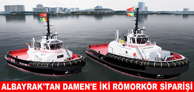 Albayrak Grubu’ndan Damen’e 2 adet römorkör siparişi