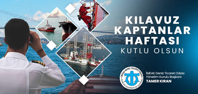 Tamer Kıran'dan 'Kılavuz Kaptanlar Haftası' mesajı
