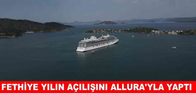 Fethiye, sezonun ilk kruvaziyerini karşıladı