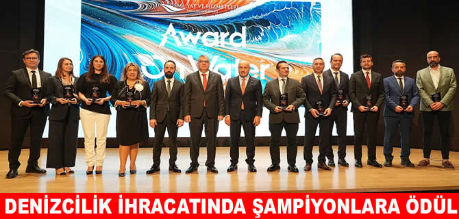 Denizcilik sektörünün başarılı ihracatçıları ödüllerini aldı