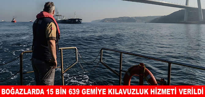Uraloğlu: Boğazlarda 4 ayda 15 bin 639 kılavuzluk hizmeti verildi