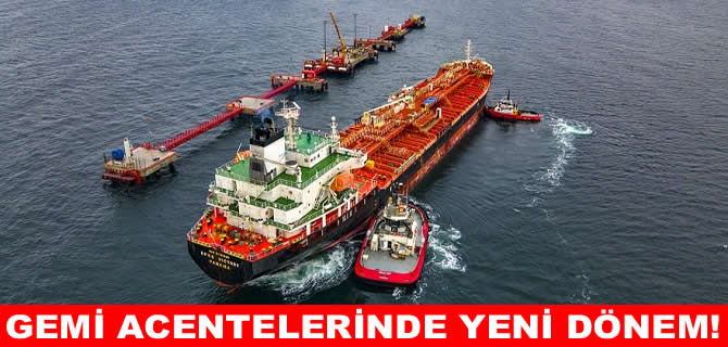 Gemi acentelerinde yeni dönem başlıyor