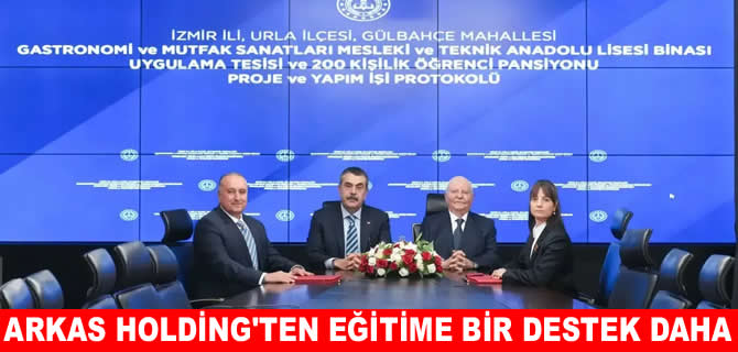 Arkas Holding’den eğitime destek: Gastronomi lisesi yapacak