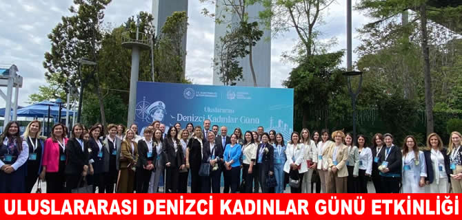 Uluslararası Denizci Kadınlar Günü, Ortaköy’de kutlandı