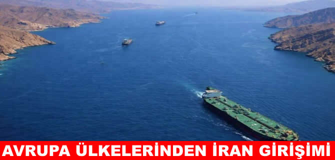 İran: Avrupa ülkeleri Hürmüz Boğazı için izin istedi