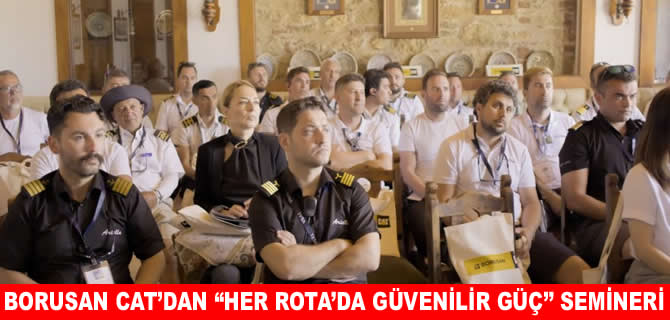Borusan Cat, denizcilik çözümlerini sektörle buluşturdu