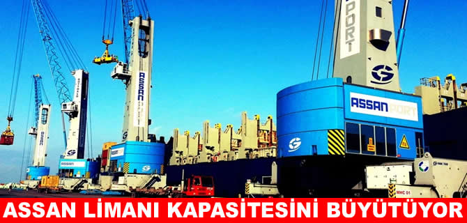 Assan Limanı kapasite artışı için ÇED süreci başlatıldı