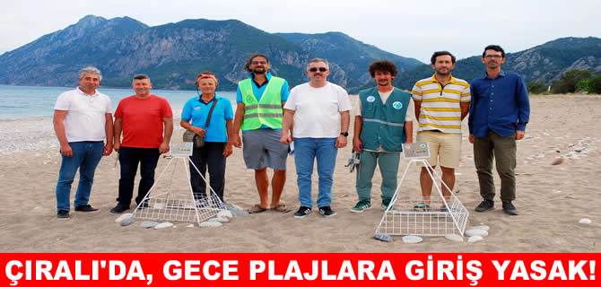 Çıralı sahillerinde gece yasaklar dönemi başladı