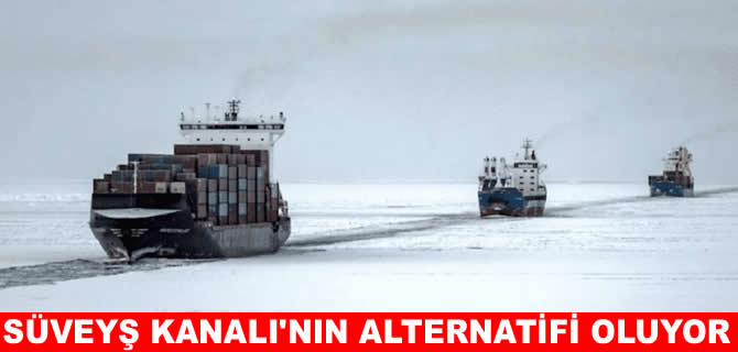 Eriyen buzlar yeni ticaret yolu açtı: Süveyş’e alternatif oluyor!