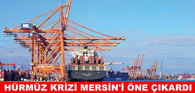 Ticaret rotaları değişti, Mersin Limanı büyüdü