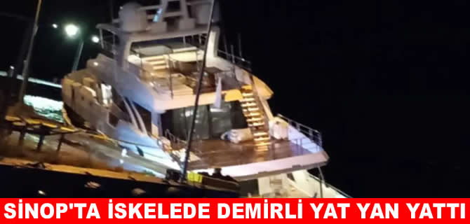 Sinop'ta demirli yat, su alarak yan yattı
