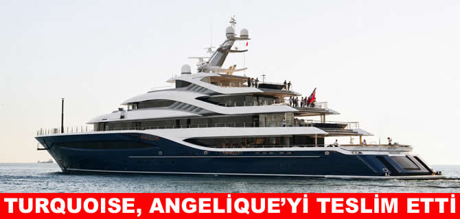 Turquoise Yachts, Angelique’i sahibine teslim etti