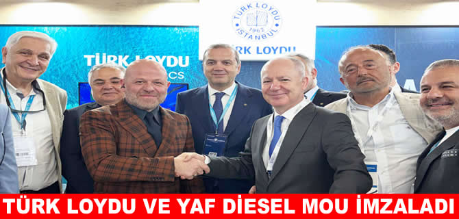 Türk Loydu ve YAF Diesel’den anlaşma
