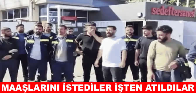 Tuzla’da maaşlarını alamayan tersane işçileri işten çıkarıldı