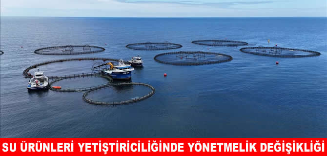 Su ürünleri yetiştiricilerine yeni düzenleme