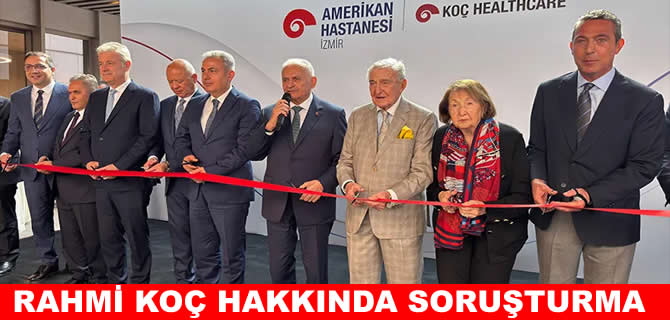 İş insanı Rahmi Koç hakkında soruşturma başlatıldı!