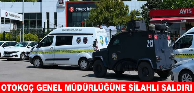 Otokoç Genel Müdürlüğü'ne silahlı saldırı