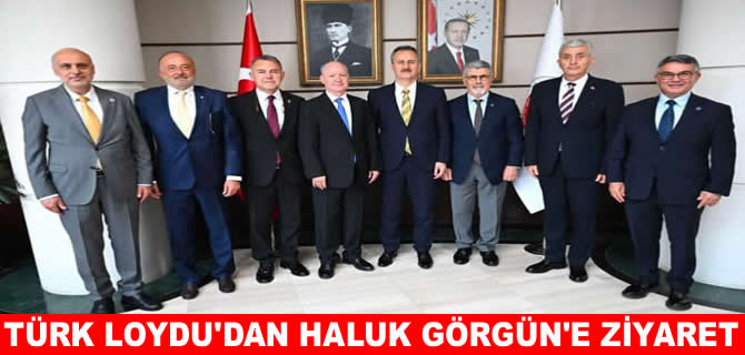 Türk Loydu Vakfı yönetiminden Haluk Görgün’e ziyaret
