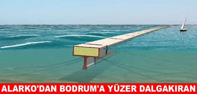 Alarko GYO'nun yüzer dalgakıran projesine onay çıktı