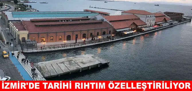 İzmir'de tarihi Konak rıhtımı özelleştiriliyor
