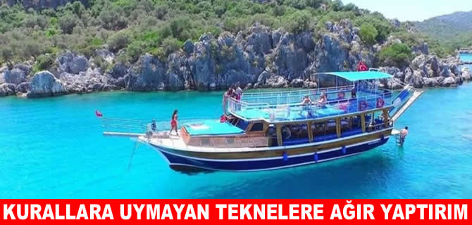 Antalya’da kurallara uymayan gezi teknelerine ağır yaptırım