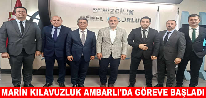 Marin Kılavuzluk, Ambarlı’da hizmetlerine başladı