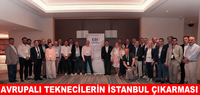 Avrupa Teknecilik Endüstrisi Genel Kurulu İstanbul’da yapıldı