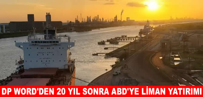 DP World 20 yıl sonra yeniden ABD’de