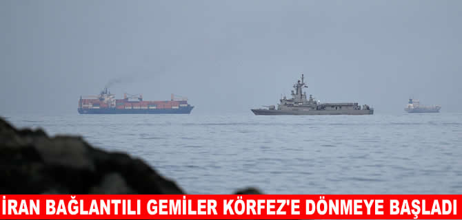 Asya sularında bekleyen İran bağlantılı gemiler Körfez’e dönüyor