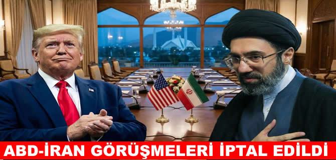 ABD-İran görüşmeleri iptal edildi