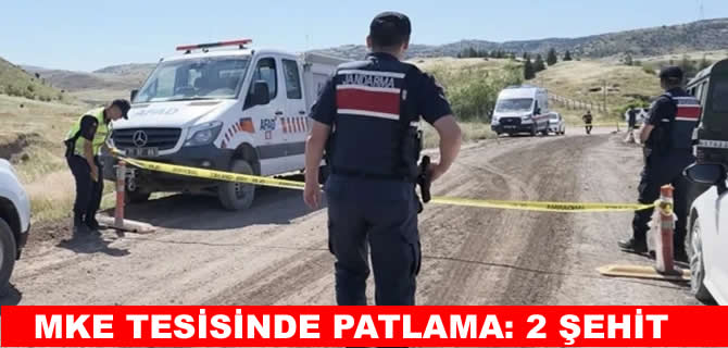 Kırıkkale mühimmat deposunda patlama:2 şehit