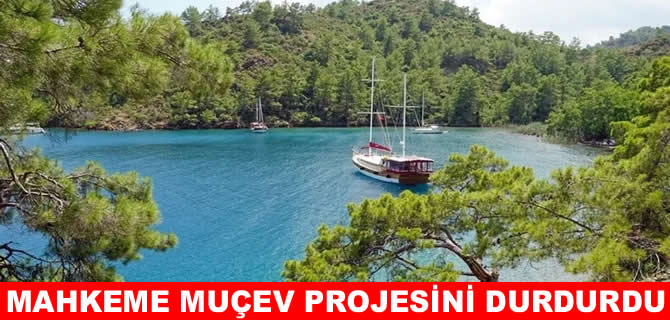 Göcek Osmanağa’daki yapılaşmaya yürütmeyi durdurma