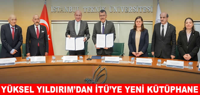 Yüksel Yıldırım’dan İTÜ'ye yeni kütüphane