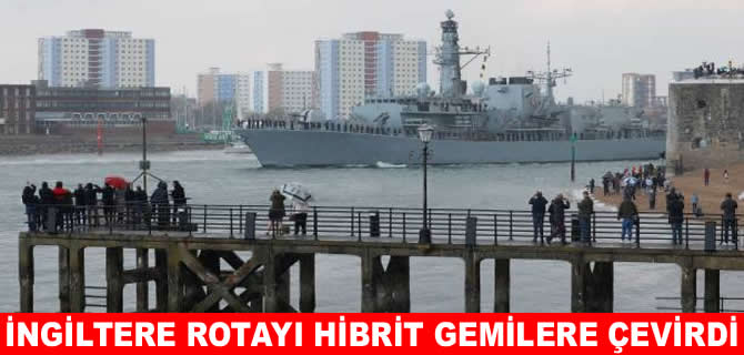 İngiltere savaş gemisi filosunda rotayı hibrit platformlara kırdı