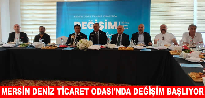 Mersin Deniz Ticaret Odası’nda ‘’Değişim’’ zamanı