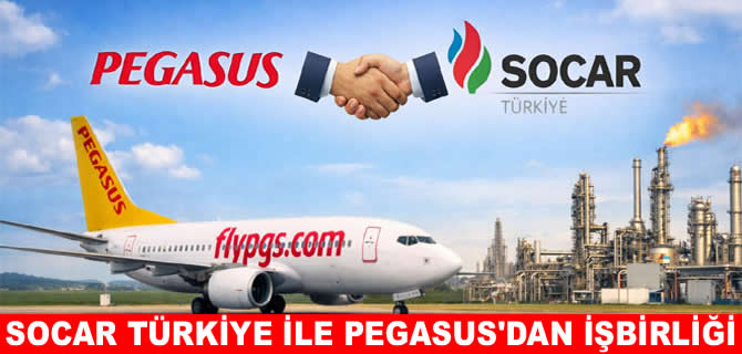 SOCAR Türkiye ile Pegasus arasında iş birliği anlaşması