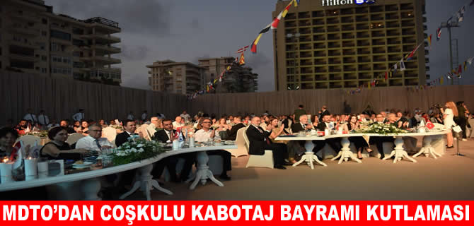 MDTO Kabotaj Kanunu'nun 100. yılını coşkuyla kutladı
