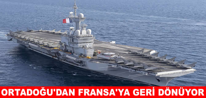 Macron Charles de Gaulle’i Fransa’ya geri çağırdı