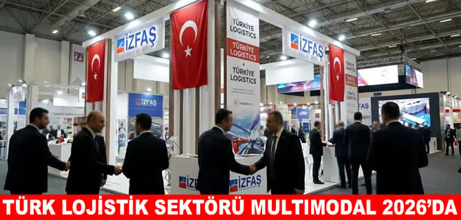 İZFAŞ, Multimodal 2026'da Türk lojistik sektörünü dünya ile buluşturdu
